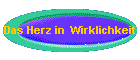 Das Herz in  Wirklichkeit