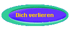 Dich verlieren