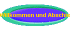 Willkommen und Abschied