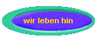 wir leben hin