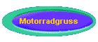 Motorradgruss